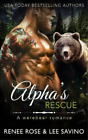 Renee Rose Lee Savino Alpha's Rescue (Tascabile) Bad Boy Alphas