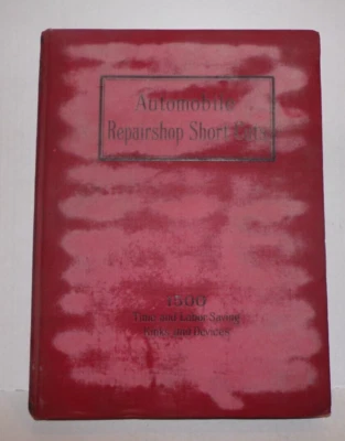 1918 Automobile Repairshop Short-Cuts Antique Car Auto Repair Manual Illustrated - Image 1 of 4