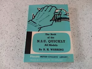 Pitman's 'The Book Of The NSU Quickly' By R. H. Warring. Fourth Edition, 1966. - Picture 1 of 8
