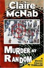 Murder at Random; A Denise Cleever Thriller, - paperback, McNab, 1594930473, new