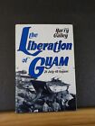 Liberation of Guam 21 July-10 August, The by Harry Gailey  w/ dust jacket