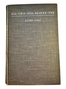 All This And Heaven Too Rachel Field 1938 First Printing - Picture 1 of 3