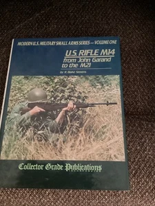 Us Rifle M14 From John Garland To The M21 Gun Book - Picture 1 of 3