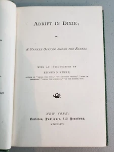 Adrift in Dixie: A Yankee Officer Among the Rebels by Henry Estabrooks 1866  - Picture 1 of 12