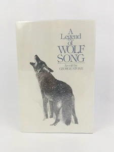 A Legend Of Wolf Song By George Stone Hardcover - Foto 1 di 15