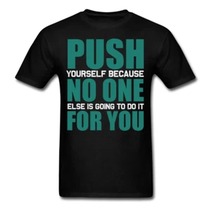 Push Yourself Shirt Inspirierend Zitat Tshirt Motivationsshirt - Bild 1 von 27