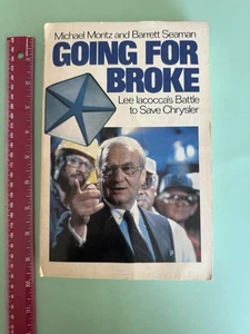Going for Broke: Lee Iacocca's Battle to Save Chrysler by Moritz, Michael - Imagen 1 de 17