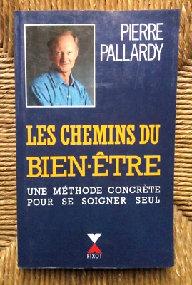 Livre Les chemins du bien-être de Pierre Pallardy - Photo 1/2