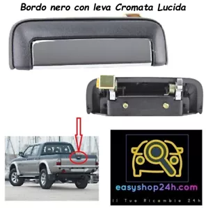 MANIGLIA CROMATA ESTERNA MITSUBISHI L200 E PICK UP PORTELLONE SPONDA POSTERIORE - Imagen 1 de 1