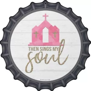Letrero de tapa de botella de metal The Sings My Soul de 12" para hogar pared garaje y regalo - Imagen 1 de 1