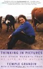 Thinking In Pictures: and Other Reports from My Life with Autis .9780679772897