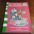 Oh, The Pets You Can Get! By Tish Rabe  Dr. Seuss Red Back Book