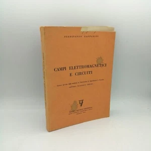 "CAMPI ELETTROMAGNETICI e CIRCUITI" Ferdinando Gasparini, Universitas 1963 - Picture 1 of 1