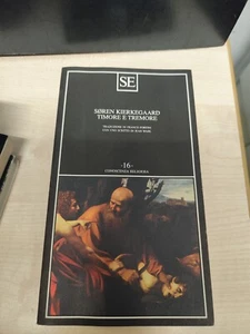 LIBRO TIMORE E TREMORE SOREN KIERKEGAARD CONOSCENZA RELIGIOSA 16 SE 1999 - Foto 1 di 1