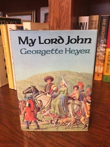 My Lord John. Georgette Heyer. 1st HC Ptg. Dutton 1975. Fine Unread - Picture 1 of 5