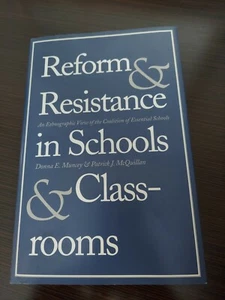 Reform and Resistance in Schools and Classrooms: An Ethnographic View of the - Picture 1 of 5