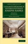 Catalogus Bibliothecæ Historico-Naturalis Josephi Banks Dryander Volume 4