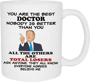 Funny Doctor Mug Gift - Trump Style - Best Doctor Ever, Total Losers Quote - Picture 1 of 5