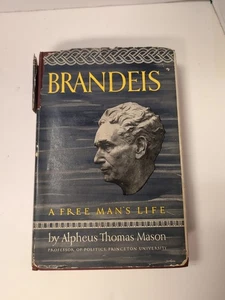 Brandeis  A Free Man's Life by Alpheus Mason 1946 First Edition HC DJ - Picture 1 of 6
