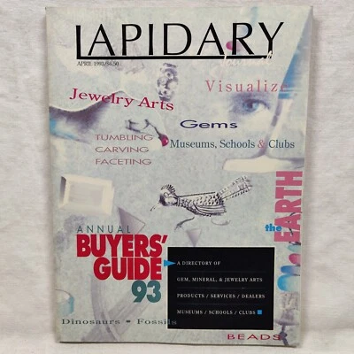 Lapidary Journal April 1993 Volume 47 Number 1 Buyers Guide Edition Vintage - Image 1 of 4
