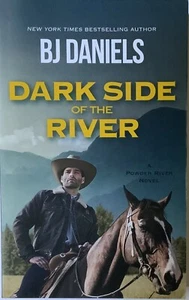 A Powder River Novel Ser.: Dark Side of the River by B. J. Daniels (2023 - Imagen 1 de 2