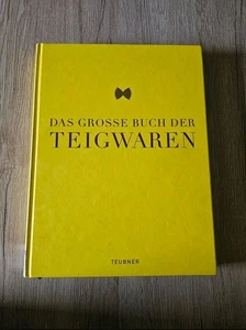 Teubner das große Buch der Teigwaren Edition gebundene Ausgabe - Bild 1 von 3