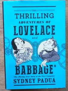 NEW "The Thrilling Adventures of Lovelace & Babbage" HCWDJ Novel - 1st Computer - Picture 1 of 7