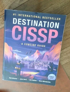 Destination CISSP A Concise Guide 1st Edition 2022 - Picture 1 of 3