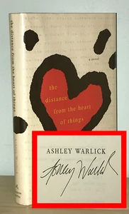 Ashley Warlick - Distance From the Heart of Things - SIGNED 1st 1st - NR - Picture 1 of 7