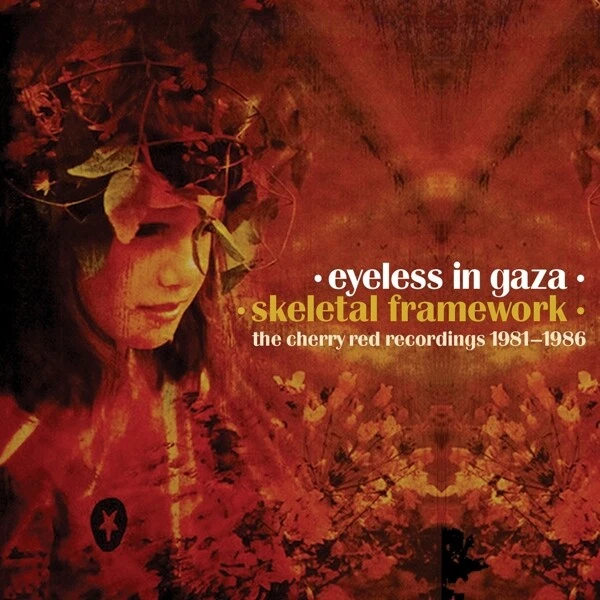 EYELESS IN GAZA-THE CHERRY RED RECORDINGS 1981-1986 (5CD BOX) SKELETAL 5 CD NEUF - Photo 1/2