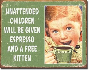 Unattended Children Espresso Kitten TIN SIGN metal poster vtg look wall art 1557 - Picture 1 of 2