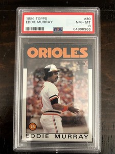 1986 Topps Eddie Murray #30 Baltimore Orioles PSA 8