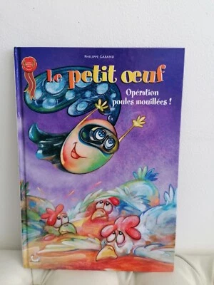BD / Bande dessinée LE PETIT OEUF OPÉRATION POULES MOUILLÉES ! P. Garand - 2005 - Photo 1/2