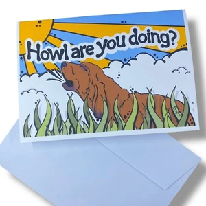 Bloodhound Dog Howl are You Doing Blank Greeting Card Handmade Gift 5x7" - Picture 1 of 7