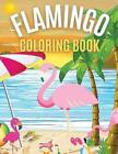 Iulia Benix Flamingo Coloring Book (Paperback)
