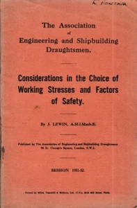Considerations In The Choice Of Working Stresses & Factors Of Safety, 1952 - Foto 1 di 2