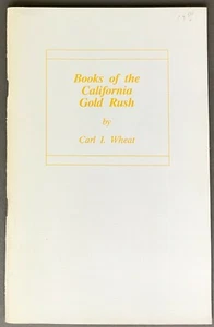 Carl I. Wheat Books of the California Gold Rush W. M. Morrison Books 1991 - Picture 1 of 9