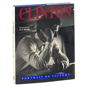 Clinton: Portrait of Victory, P.F. Bentley. First Edition Signed by Bill Clinton - Imagen 1 de 7