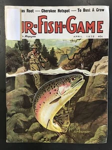 FUR-FISH-GAME MAGAZINE-APRIL 1975-SASSAFRAS ROOT-CHEROKEE HOTSPOT-BUST A CROW - Picture 1 of 3