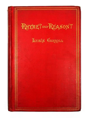 "Rhyme? and Reason?" Lewis Carroll - 1884 Illustrated HC - Macmillan and Co. NY - Image 1 of 4