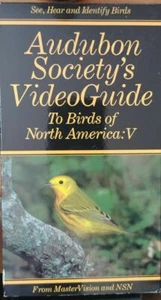 Audubon Society's Video Guide Birds of North America Vol V Songbirds II VHS  - Imagen 1 de 2