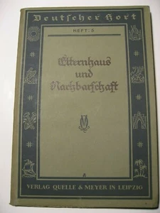 Elternhaus und Nachbarschaft, Deutscher Hort, Quelle & Meyer 1925 - Bild 1 von 3