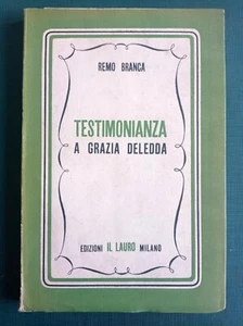 Testimonianza a Grazia Deledda autografo Remo Branca da Sassari 1940 - Foto 1 di 2