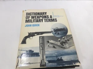 Dictionary of Weapons and Military Terms Hardcover DJ John Quick 1973 - Foto 1 di 14