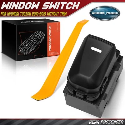 Rear Passenger RH Power Window Switch for Hyundai Tucson 2010-2015 Without Trim - Image 1 of 4