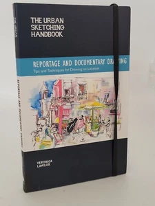 The Urban Sketching Handbook: Reportage and Documentary Drawing Veronica Lawlor - Picture 1 of 6