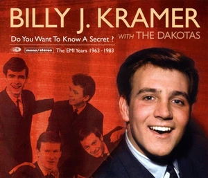Billy J. Kramer With The Dakotas* - Do You Want To Know A Secret? The EMI Years - Foto 1 di 5