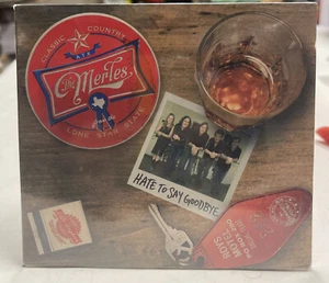 The Merles - Hate to Say Goodbye - CD Brand New Sealed Slipcover - Picture 1 of 2