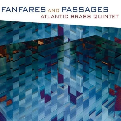 Atlantic Brass Quintet Fanfares and Passages (Atlantic Brass Quintet) (CD) Album - Bild 1 von 1