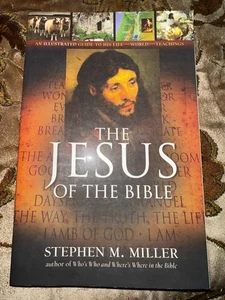 The Jesus of the Bible by Stephen M. Miller (2009) Illustrated Guide - Picture 1 of 4